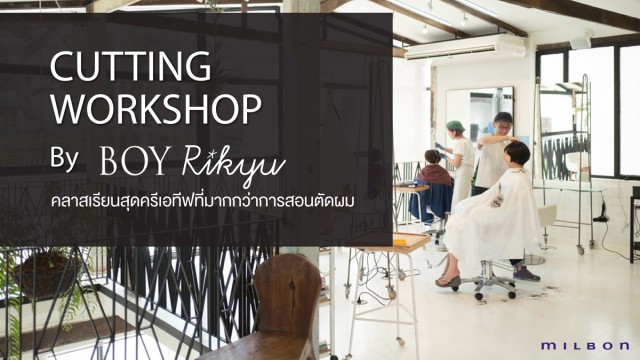 Milbon Cutting Workshop By Boy Rikyu